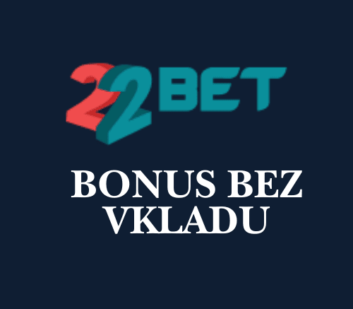 22bet bonus bez vkladu