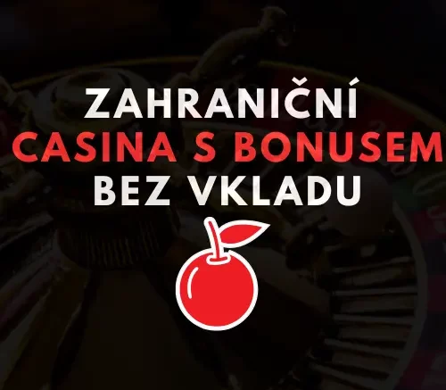 zahranicni casino bonus bez vkladu