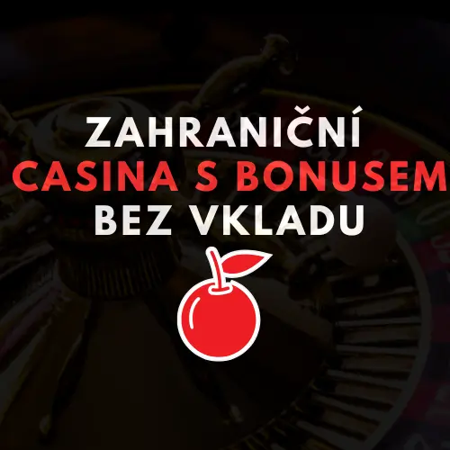 zahraniční casino bonus bez vkladu