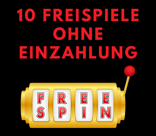 10 Freispiele ohne Einzahlung