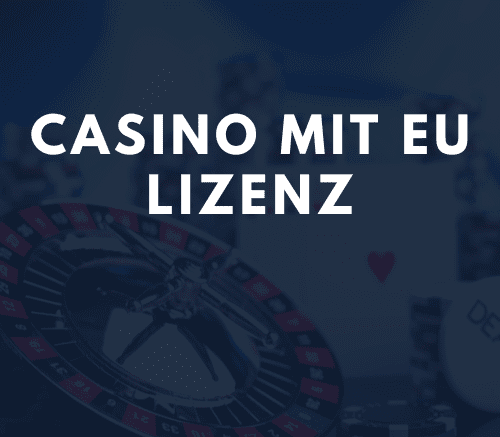 Casino mit EU Lizenz