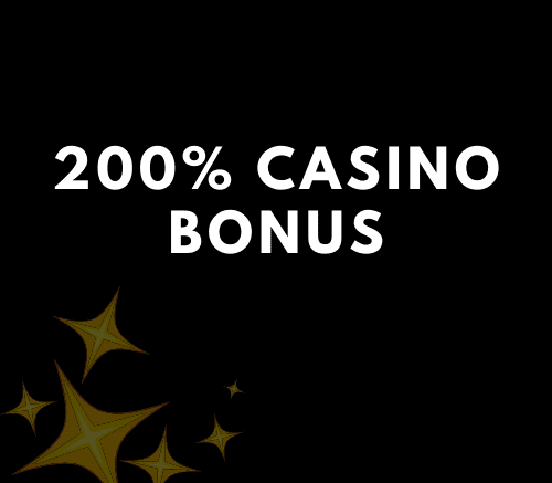 200 % casino bonus