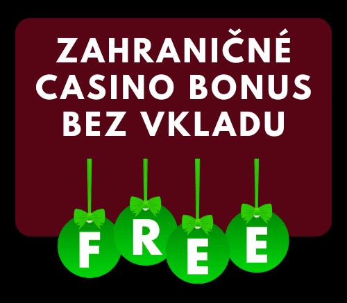 Zahraničné casino bonus bez vkladu