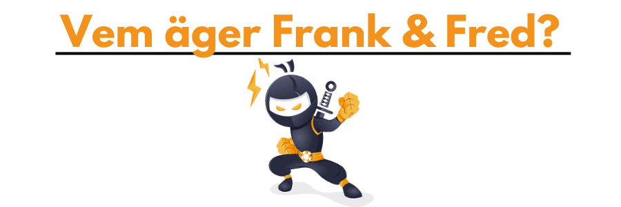 vem äger frank and fred?