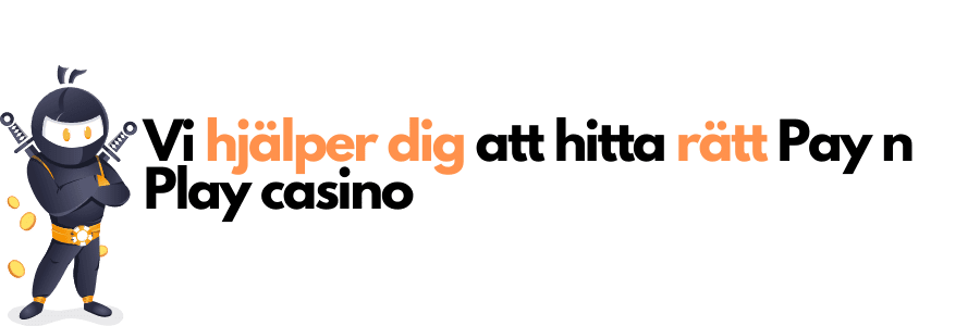 hitta rätt pay n play casino