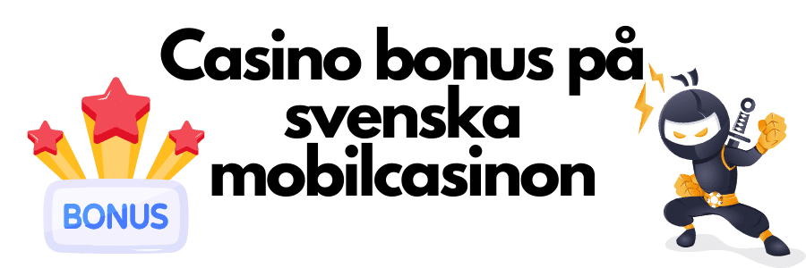 Casino bonus på svenska mobilcasinon