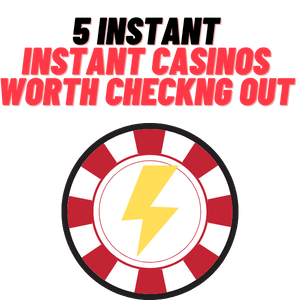 top 5 instant casinos