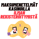 Maksumenetelmät Kasinoilla Ilman Rekisteröitymistä