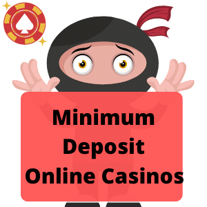 Minimum Deposit Casino – Comprehensive Guide