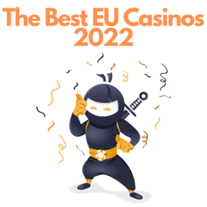The best Eu Casinos Ninja