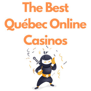 The Best Québec Online Casinos