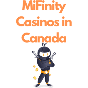 MiFinity Casinos in Canada