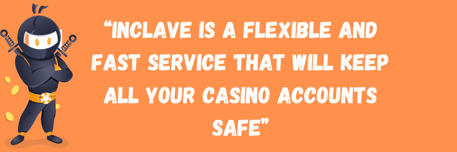 inclave for online casinos