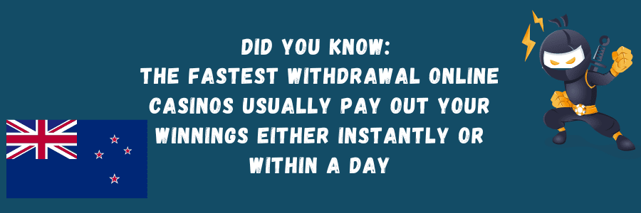 fastest withdrawal casinos in NZ Pays out within one day