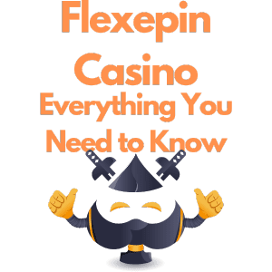 Flexepin Casino - Everything You Need to Know